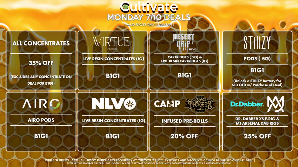 Cultivate Las Vegas Dispensary Daily Deals! Valid MONDAY 7/10 Only | 8AM-3AM | While Supplies Last!