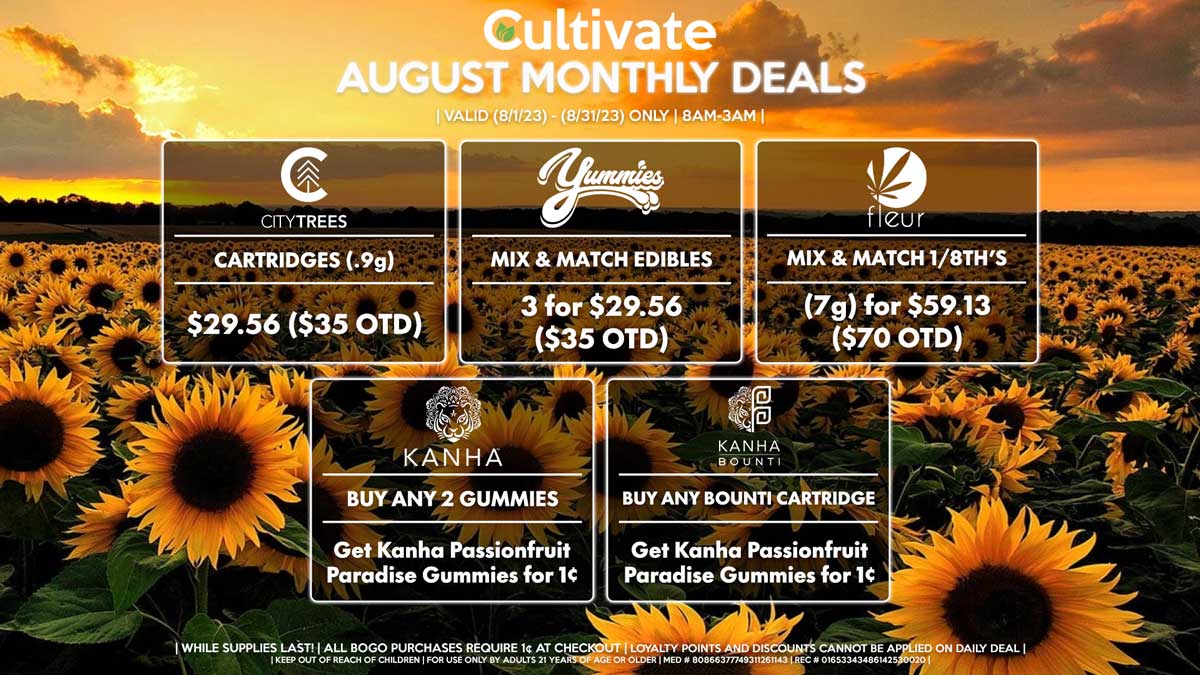 Cultivate Las Vegas Dispensary Daily Deals! Valid Month of August 8/1-8/31 Only | 8AM-3AM | While Supplies Last!