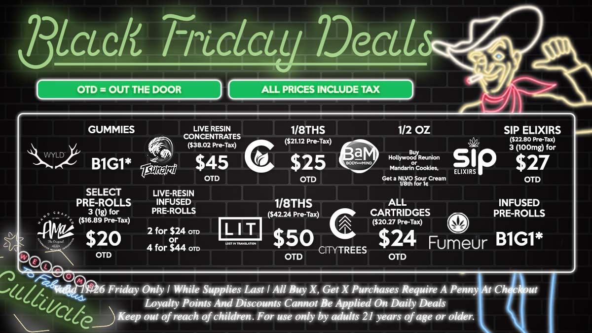 Cultivate Las Vegas Dispensary Daily Deals! Valid BLACK FRIDAY 11/26 Only | 8AM-3AM | While Supplies Last!