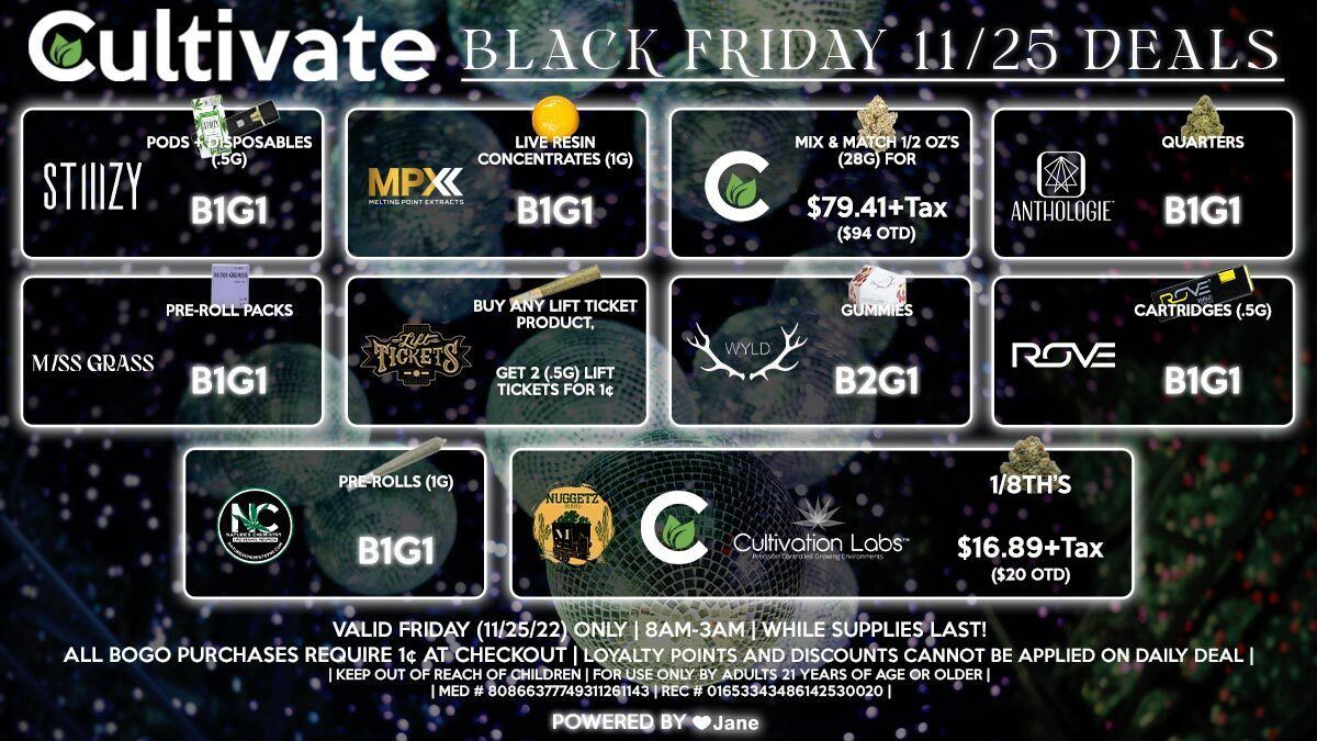 Cultivate Las Vegas Dispensary Daily Deals! Valid FRIDAY 11/25 Only | 8AM-3AM | While Supplies Last!