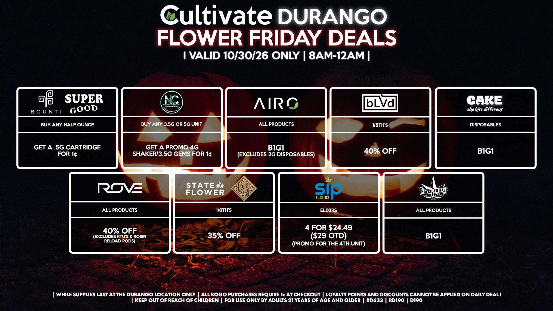 Cultivate Las Vegas DURANGO Dispensary Daily Deals! Valid FRIDAY 10/30 Only | 8AM-12AM | While Supplies Last!