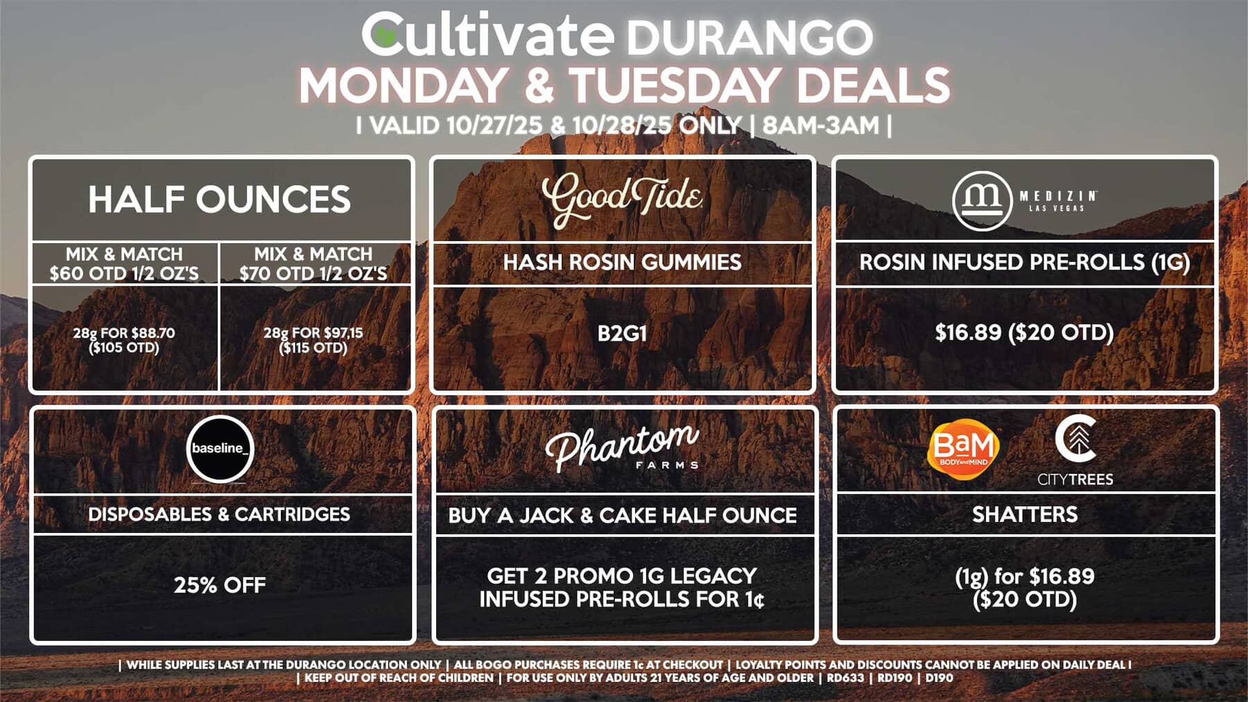 Cultivate Las Vegas DURANGO Dispensary Daily Deals! Valid MONDAY & TUESDAY 10/20-10/21 Only | 8AM-12AM | While Supplies Last!