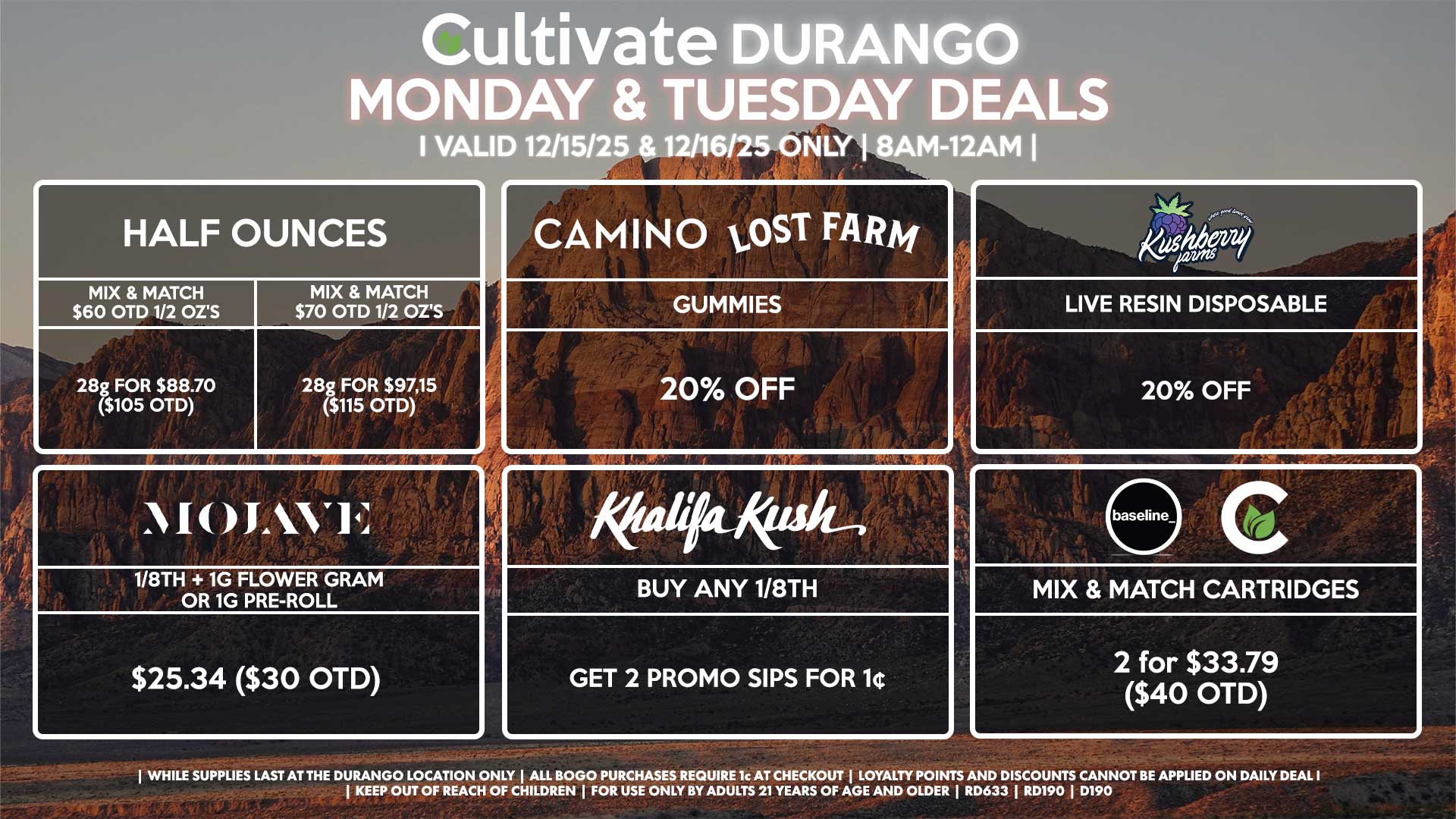Cultivate Las Vegas DURANGO Dispensary Daily Deals! Valid MONDAY & TUESDAY 12/15-12/16 Only | 8AM-12AM | While Supplies Last!
