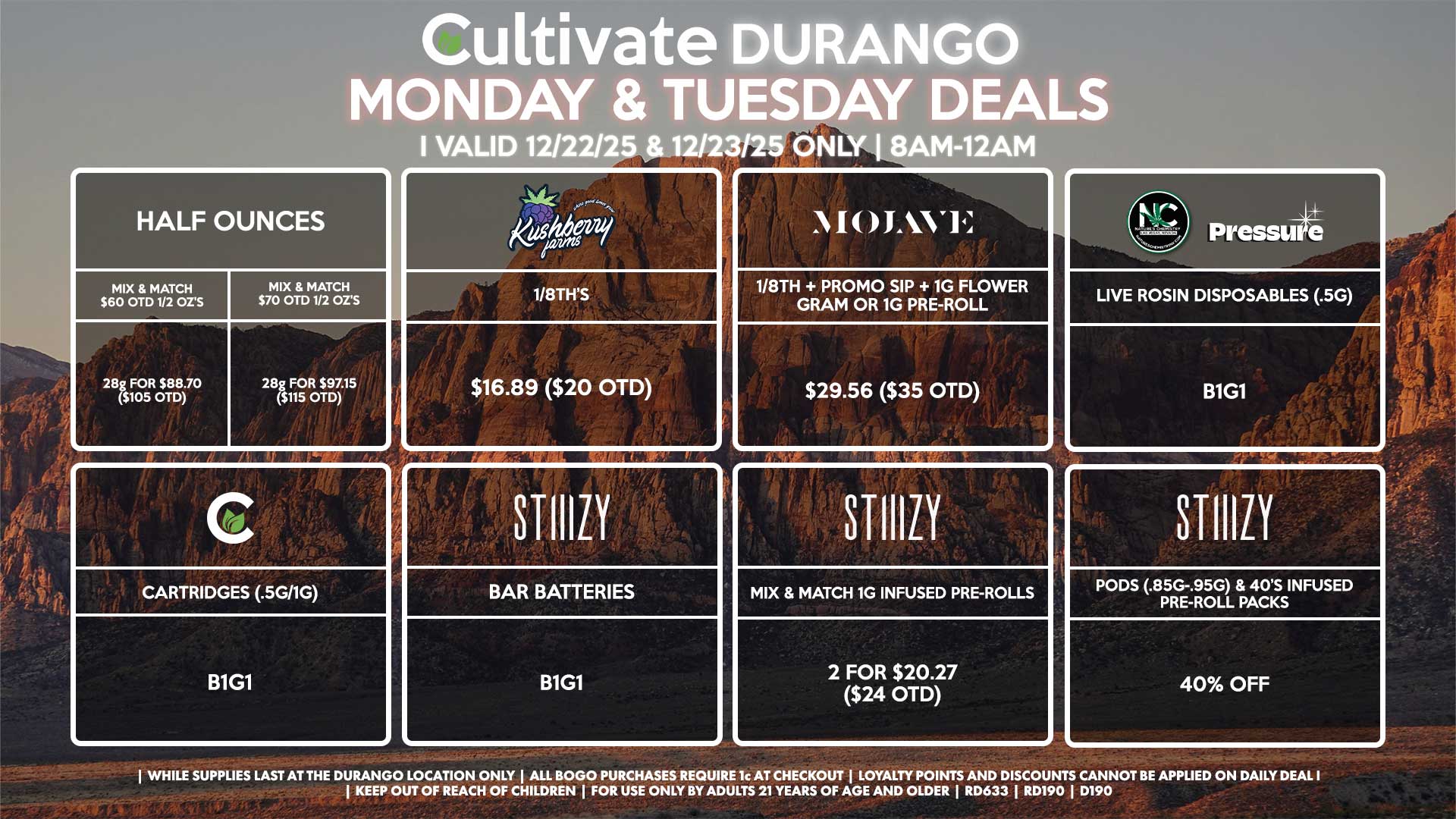 Cultivate Las Vegas DURANGO Dispensary Daily Deals! Valid MONDAY & TUESDAY 12/22-12/23 Only | 8AM-12AM | While Supplies Last!