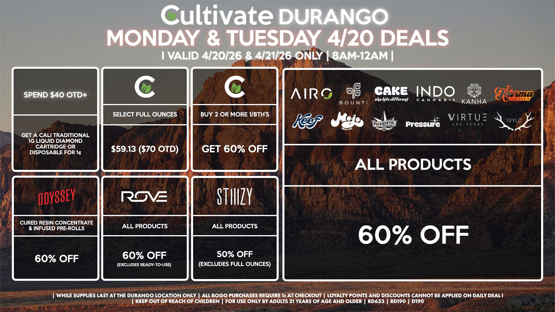 Cultivate Las Vegas DURANGO Dispensary Daily Deals! Valid MONDAY & TUESDAY 4/20-4/21 Only | 8AM-12AM | While Supplies Last!