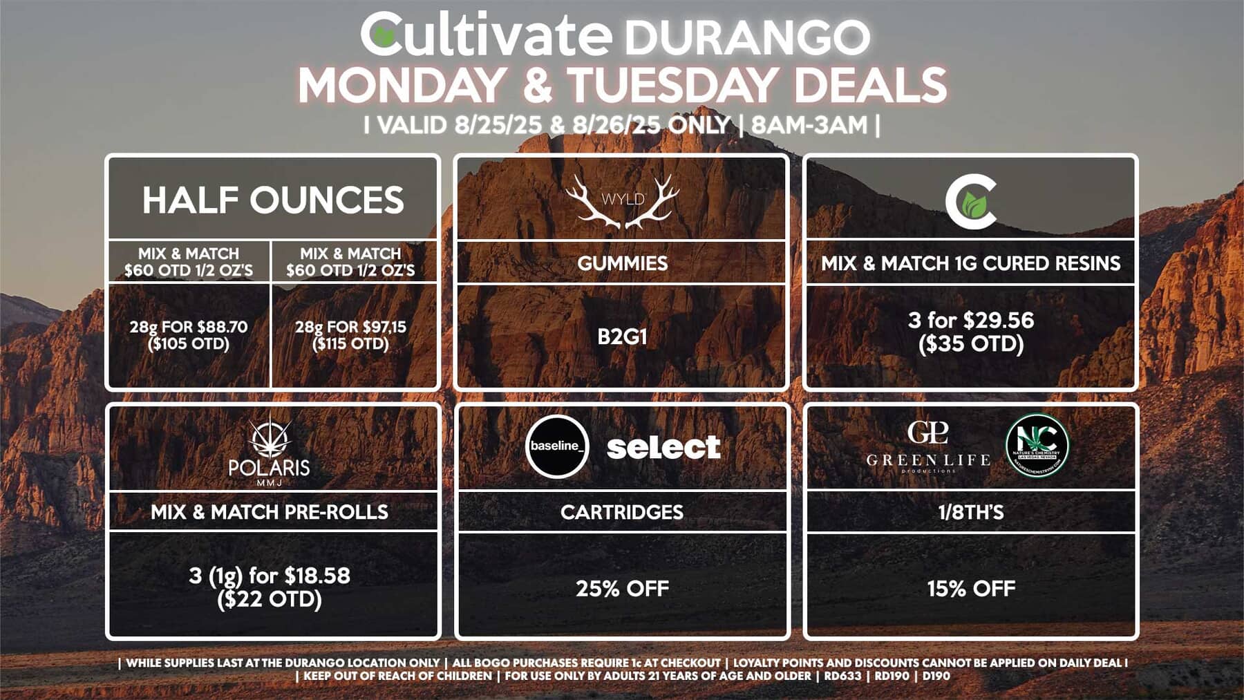 Cultivate Las Vegas DURANGO Dispensary Daily Deals! Valid MONDAY & TUESDAY 8/25-8/26 Only | 8AM-3AM | While Supplies Last!