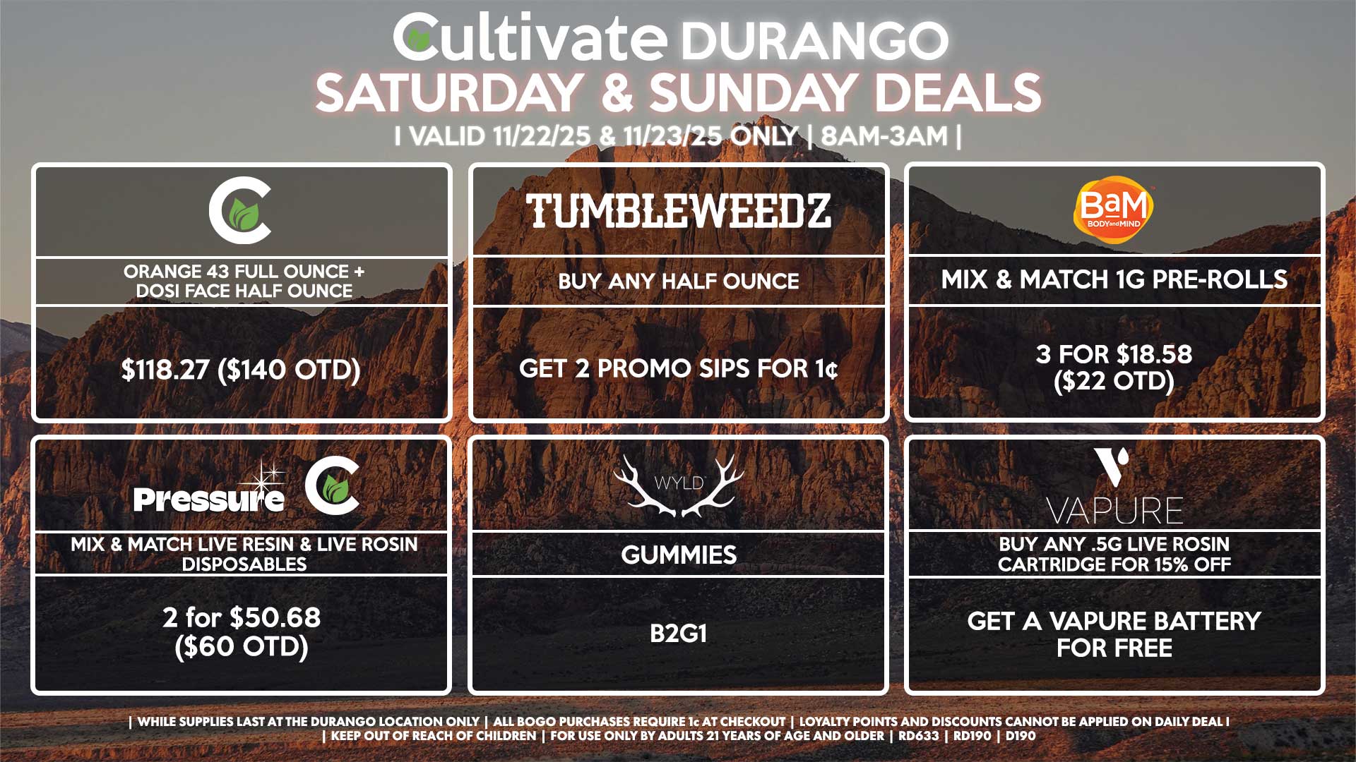 Cultivate Las Vegas DURANGO Dispensary Daily Deals! Valid SATURDAY & SUNDAY 11/22-11/23 Only | 8AM-12AM | While Supplies Last!