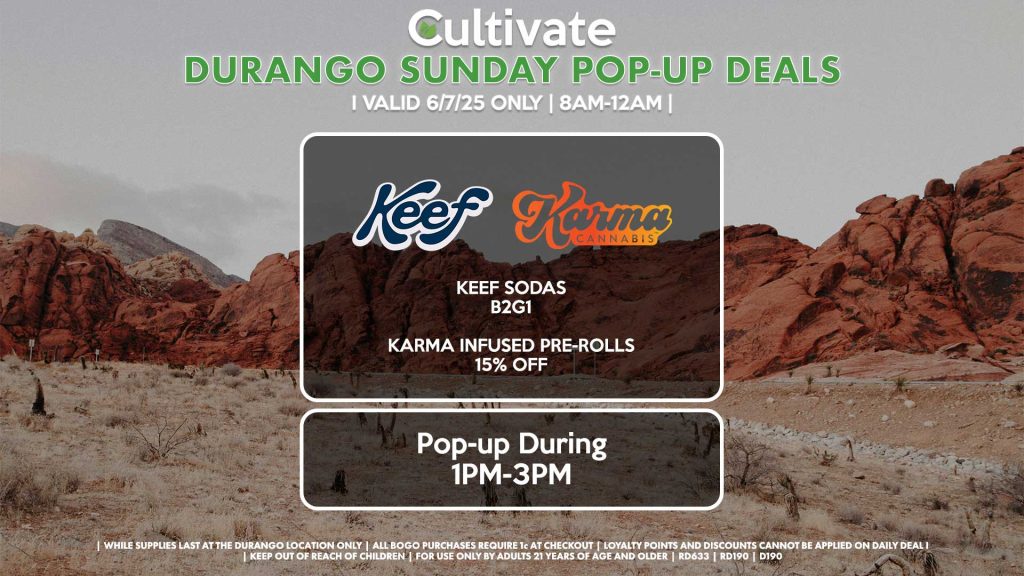 SUNDAY - KEEF/KARMA (D) Keef Sodas B2G1 Karma Infused Pre-Rolls for 15% Off Pop-up During 1PM-3PM