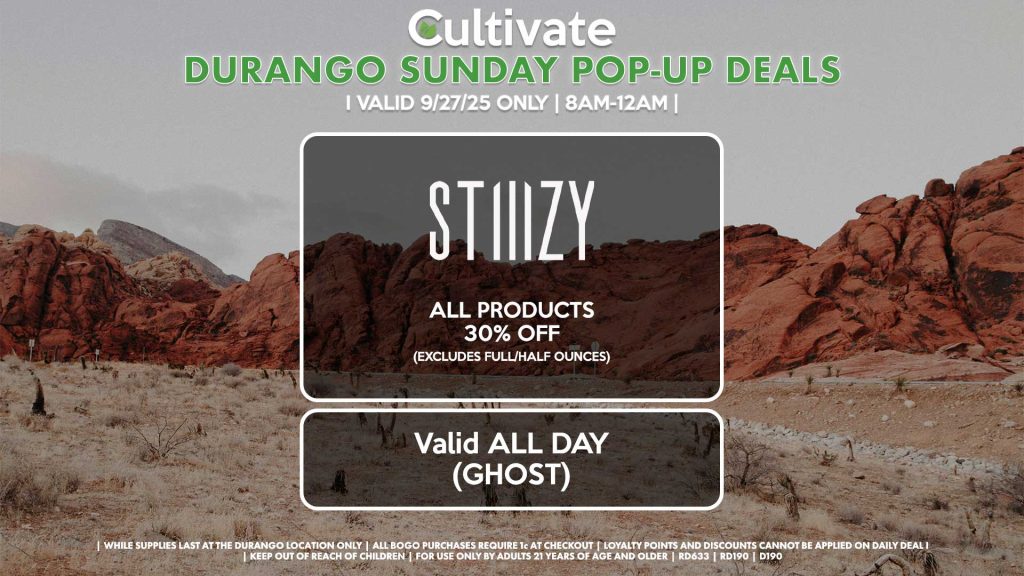 SUNDAY - STIIIZY (SM & D) All Products for 30% Off (Excludes Full/Half Ounces) Valid ALL DAY (GHOST)