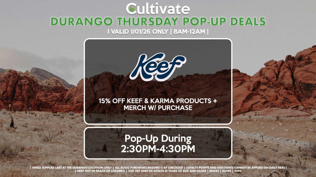 THURSDAY - KEEF (D) 15% Off Keef & Karma Products + Merch w/ Purchase Pop-Up During 2:30PM-4:30PM 