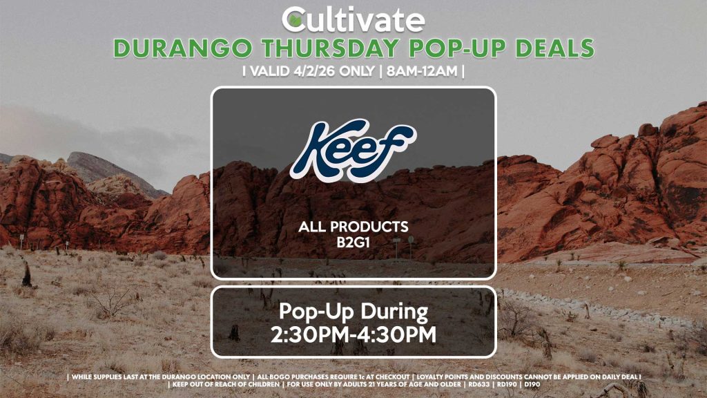 KEEF (D)
All Products B2G1
Pop-Up During 2:30PM-4:30PM