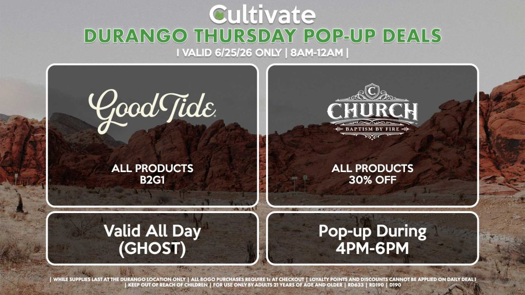 THURSDAY - GOOD TIDE (SM & D) All Products B2G1 Valid ALL DAY (GHOST) CHURCH (D) All Products for 30% Off Pop-up During 4PM-6PM