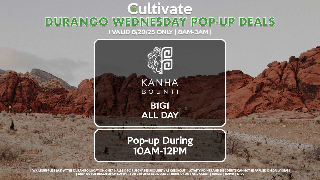 BOUNTI/KANHA (DURANGO) B1G1 ALL DAY Pop-up During 10AM-12PM