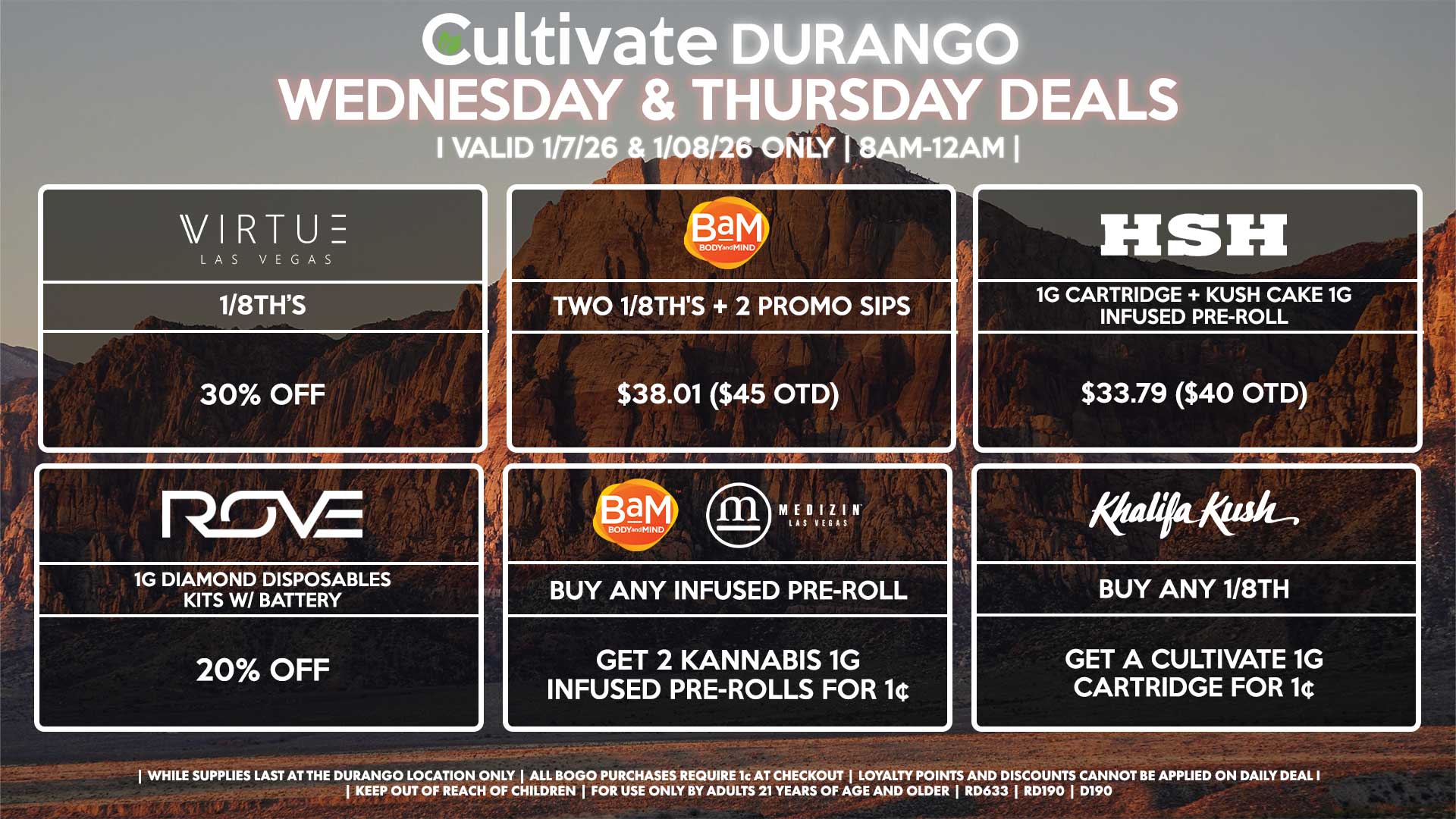 Cultivate Las Vegas DURANGO Dispensary Daily Deals! Valid WEDNESDAY & THURSDAY 1/7-1/8 Only | 8AM-12AM | While Supplies Last!