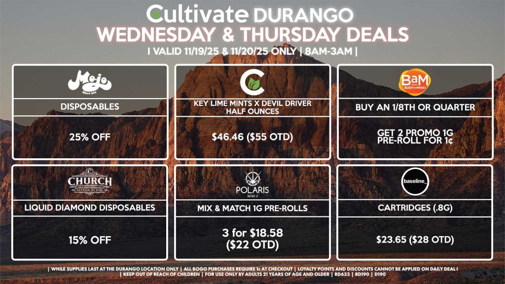 Cultivate Las Vegas DURANGO Dispensary Daily Deals! Valid