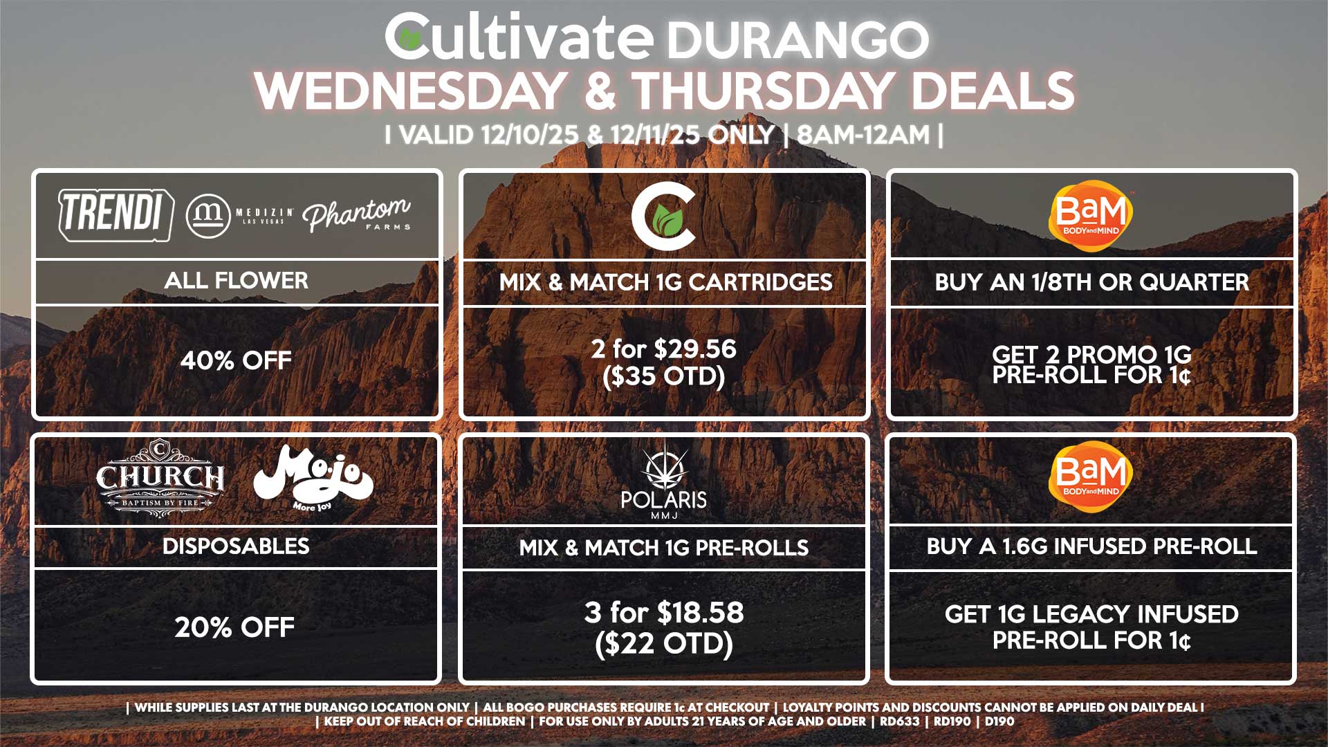 Cultivate Las Vegas DURANGO Dispensary Daily Deals! Valid WEDNESDAY & THURSDAY 12/10-12/11 Only | 8AM-12AM | While Supplies Last!