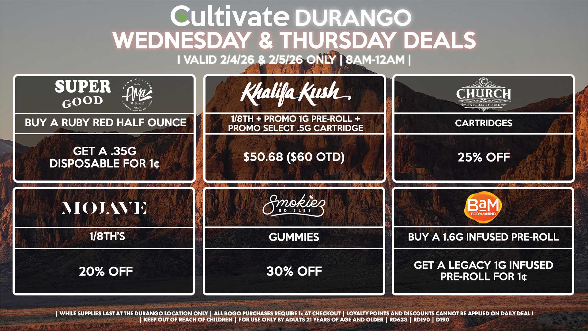 Cultivate Las Vegas DURANGO Dispensary Daily Deals! Valid WEDNESDAY & THURSDAY 2/04-2/05 Only | 8AM-12AM | While Supplies Last!