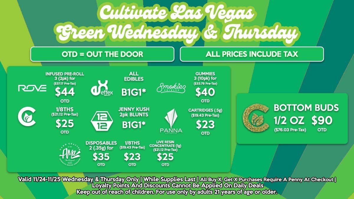 Cultivate Las Vegas Dispensary Daily Deals! Valid WEDNESDAY & THURSDAY 11/24-11/25 Only | 8AM-3AM | While Supplies Last!