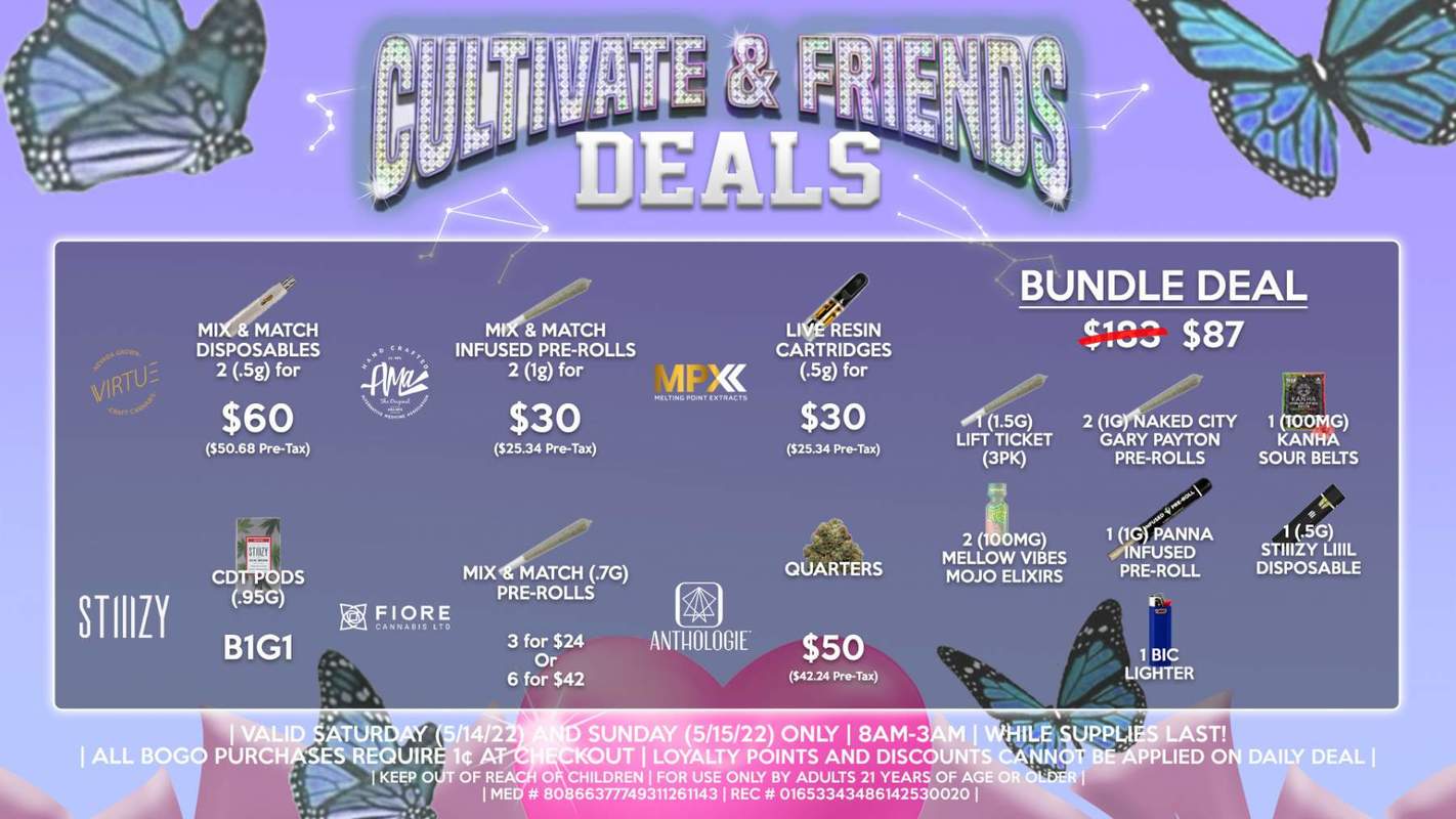 Cultivate Las Vegas Dispensary Daily Deals! Valid SATURDAY & SUNDAY 5/14-5/15 Only | 8AM-3AM | While Supplies Last!