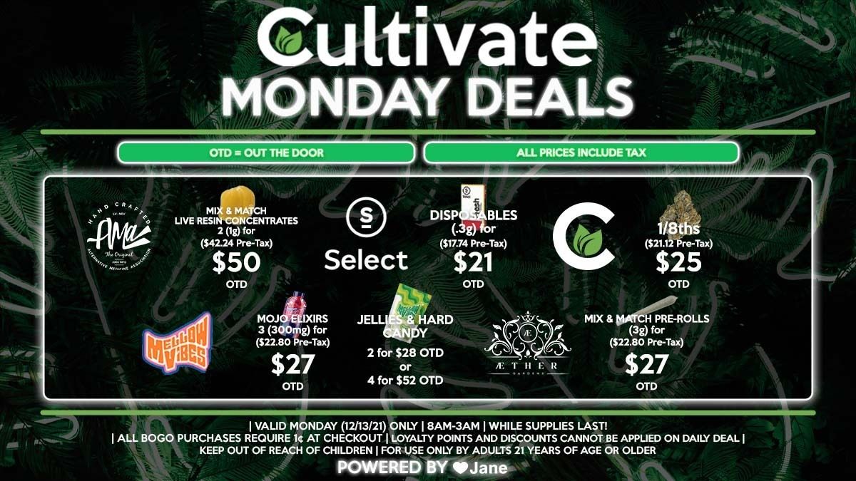 Cultivate Las Vegas Dispensary Daily Deals! Valid MONDAY 12/13 Only | 8AM-3AM | While Supplies Last!