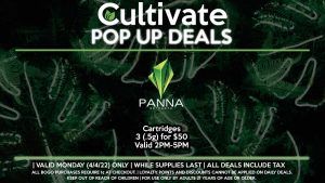 PANNA (M) Cartridges 3 for $50 Valid 2PM-5PM