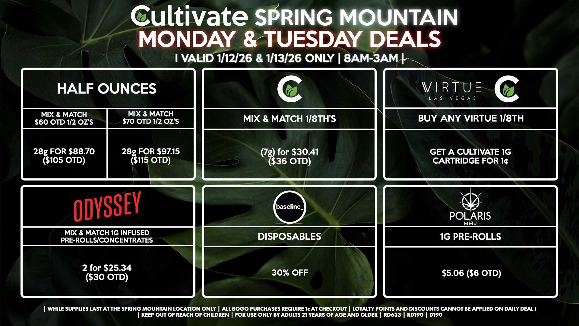Cultivate Las Vegas SPRING MOUNTAIN Dispensary Daily Deals! Valid MONDAY & TUESDAY 1/12-1/13 Only | 8AM-3AM | While Supplies Last!