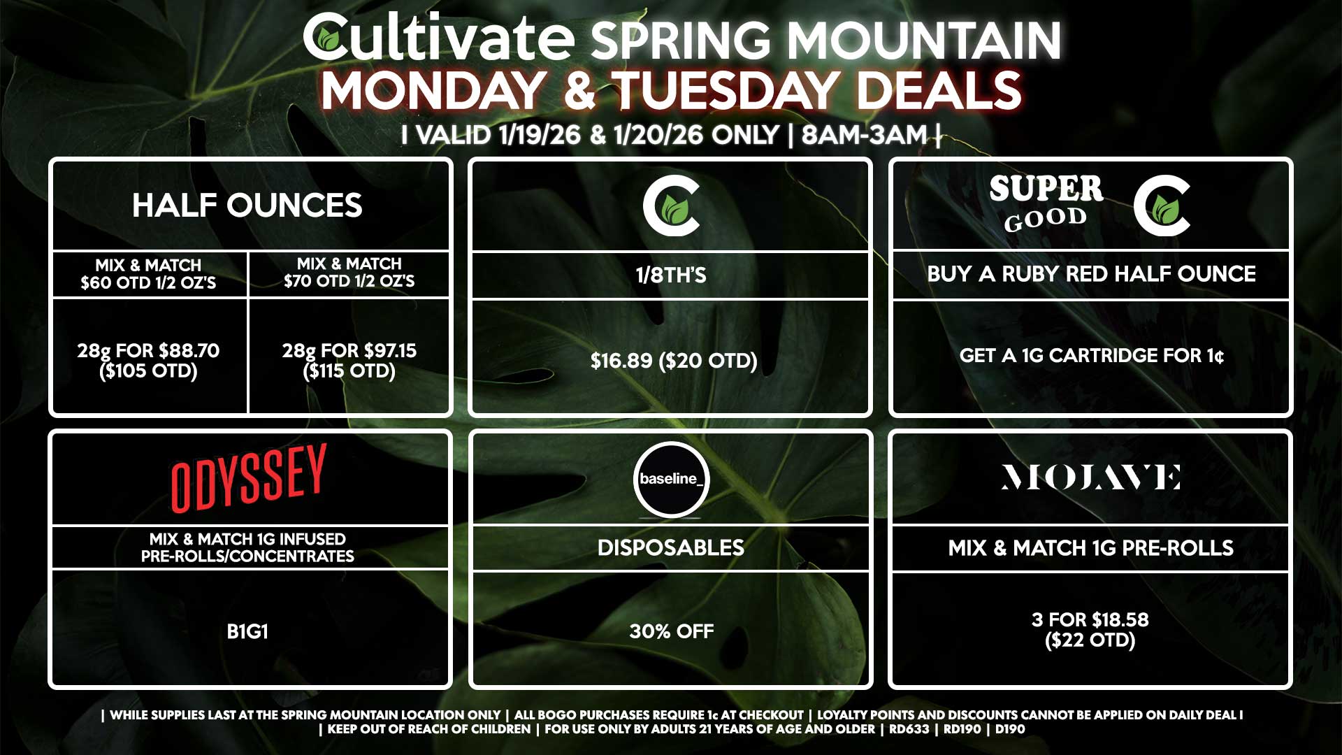 Cultivate Las Vegas SPRING MOUNTAIN Dispensary Daily Deals! Valid MONDAY & TUESDAY 1/19-1/20 Only | 8AM-3AM | While Supplies Last!