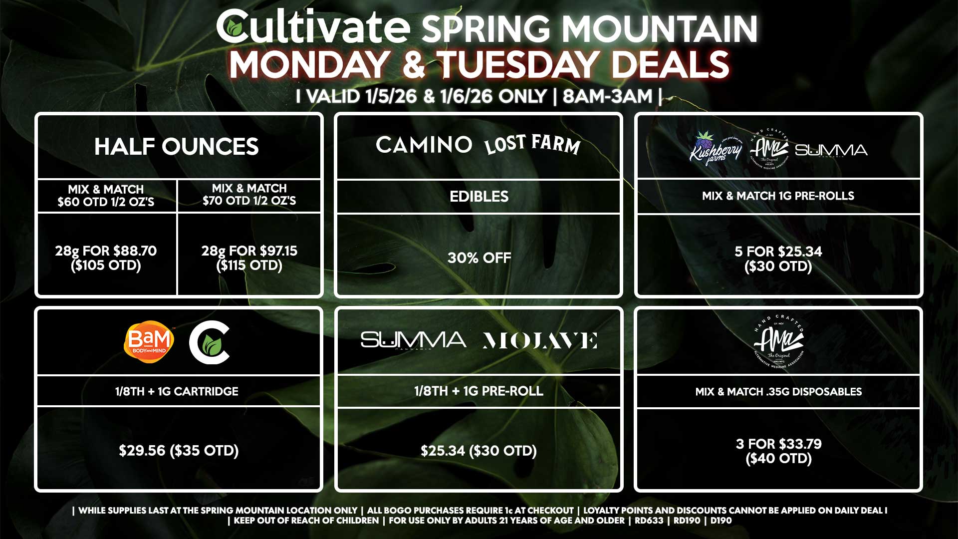 Cultivate Las Vegas SPRING MOUNTAIN Dispensary Daily Deals! Valid MONDAY & TUESDAY 1/5-1/6 Only | 8AM-3AM | While Supplies Last!