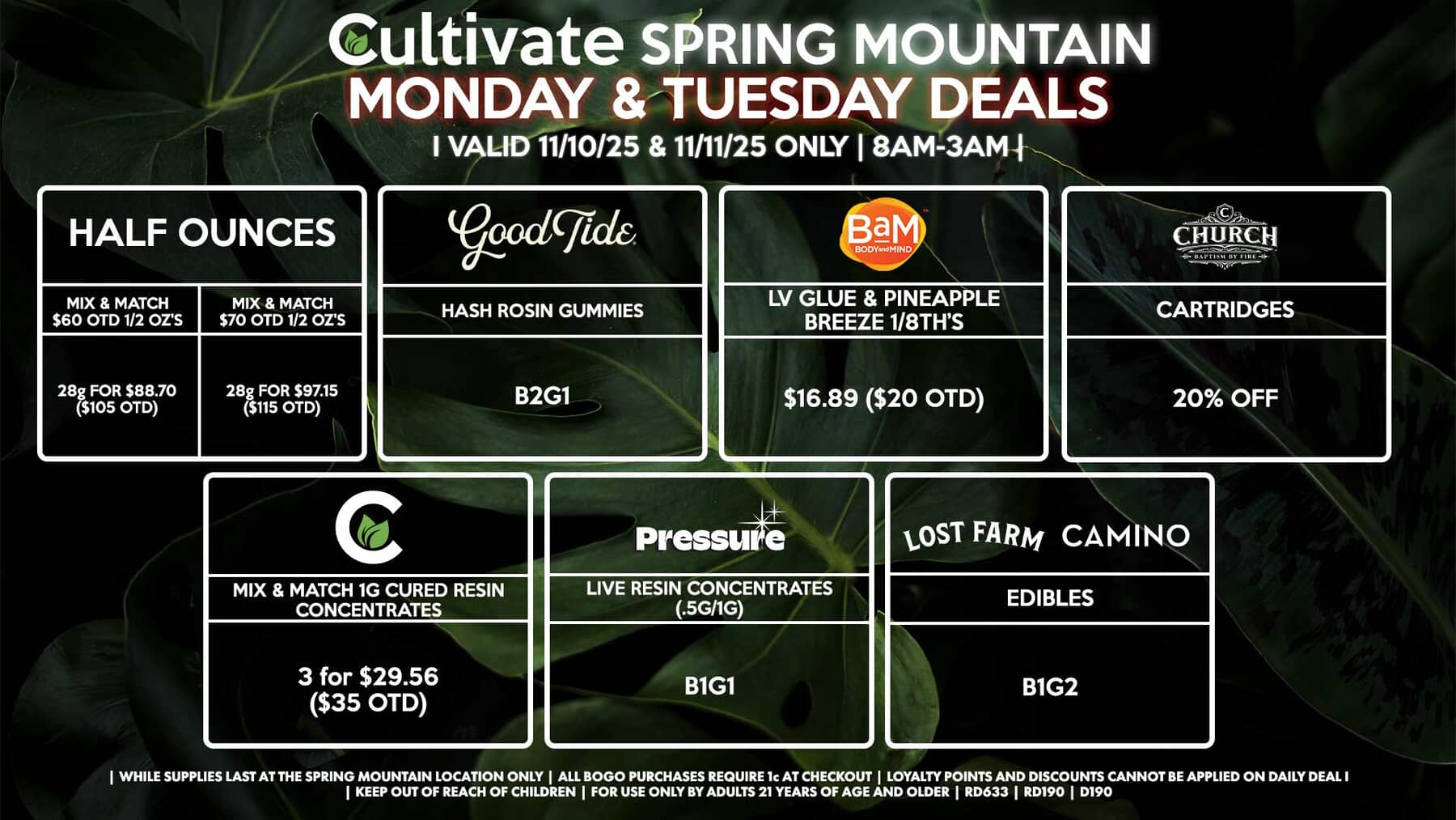 Cultivate Las Vegas SPRING MOUNTAIN Dispensary Daily Deals! Valid MONDAY & TUESDAY 11/10-11/11 Only | 8AM-3AM | While Supplies Last!