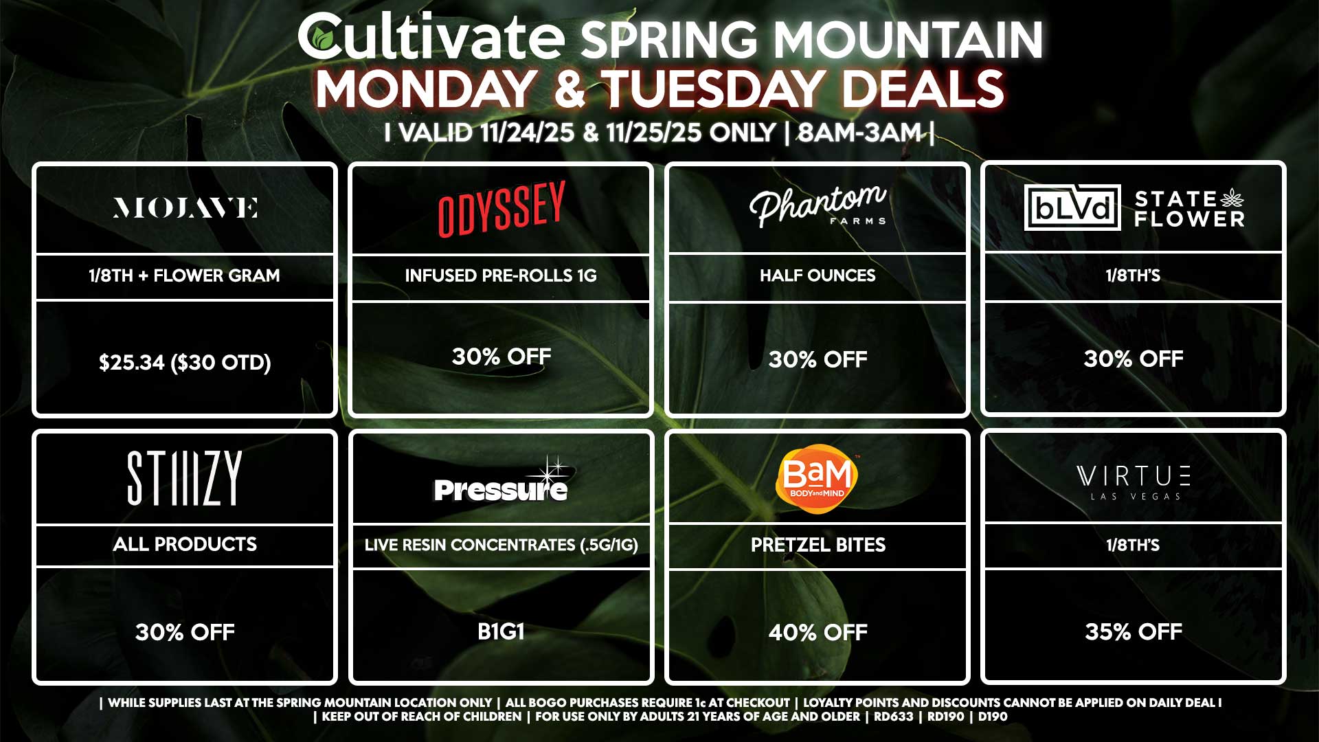 Cultivate Las Vegas SPRING MOUNTAIN Dispensary Daily Deals! Valid MONDAY & TUESDAY 11/24-11/25 Only | 8AM-3AM | While Supplies Last!