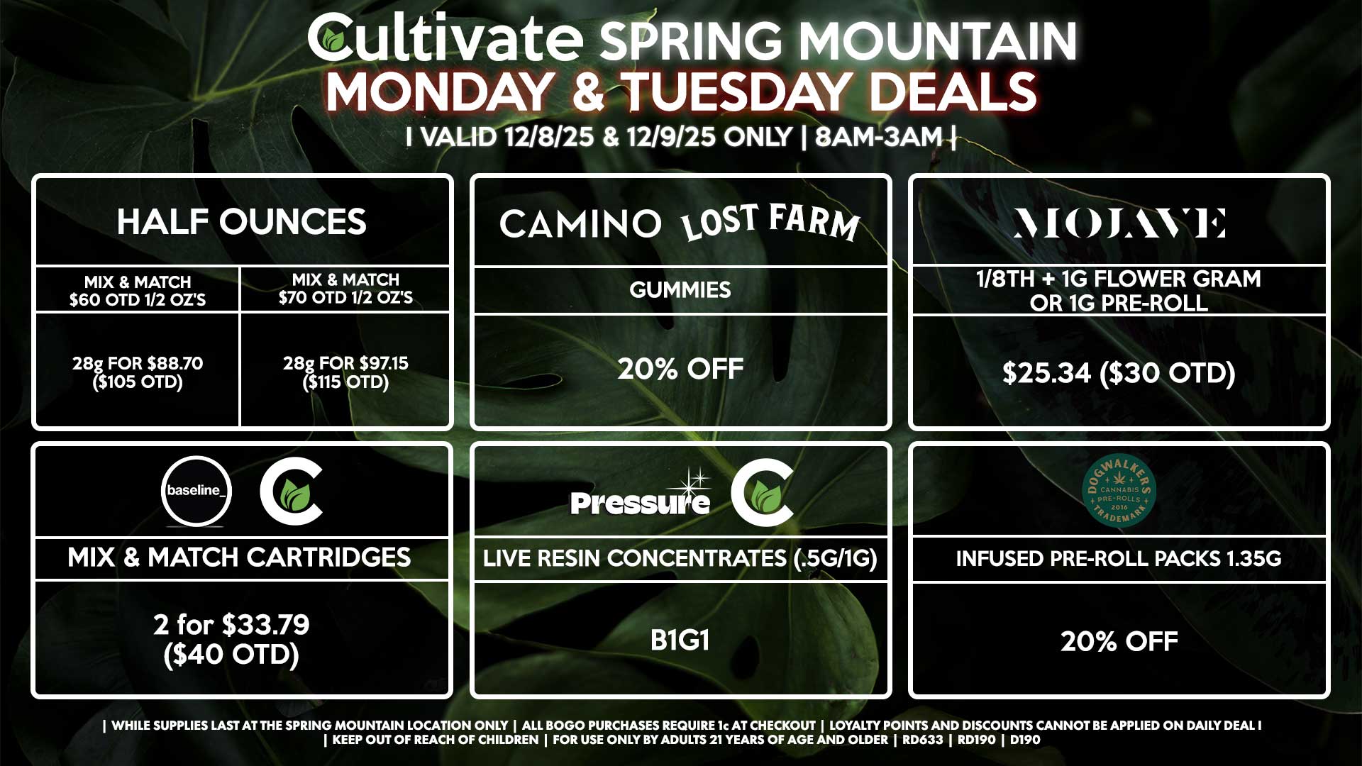 Cultivate Las Vegas SPRING MOUNTAIN Dispensary Daily Deals! Valid MONDAY & TUESDAY 12/8-12/9 Only | 8AM-3AM | While Supplies Last!