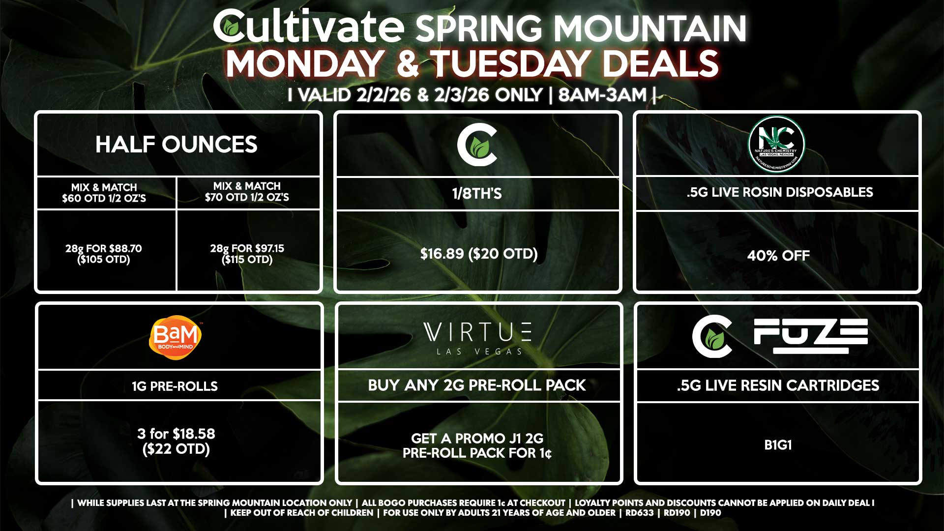 Cultivate Las Vegas SPRING MOUNTAIN Dispensary Daily Deals! Valid MONDAY & TUESDAY 2/2-2/3 Only | 8AM-3AM | While Supplies Last!