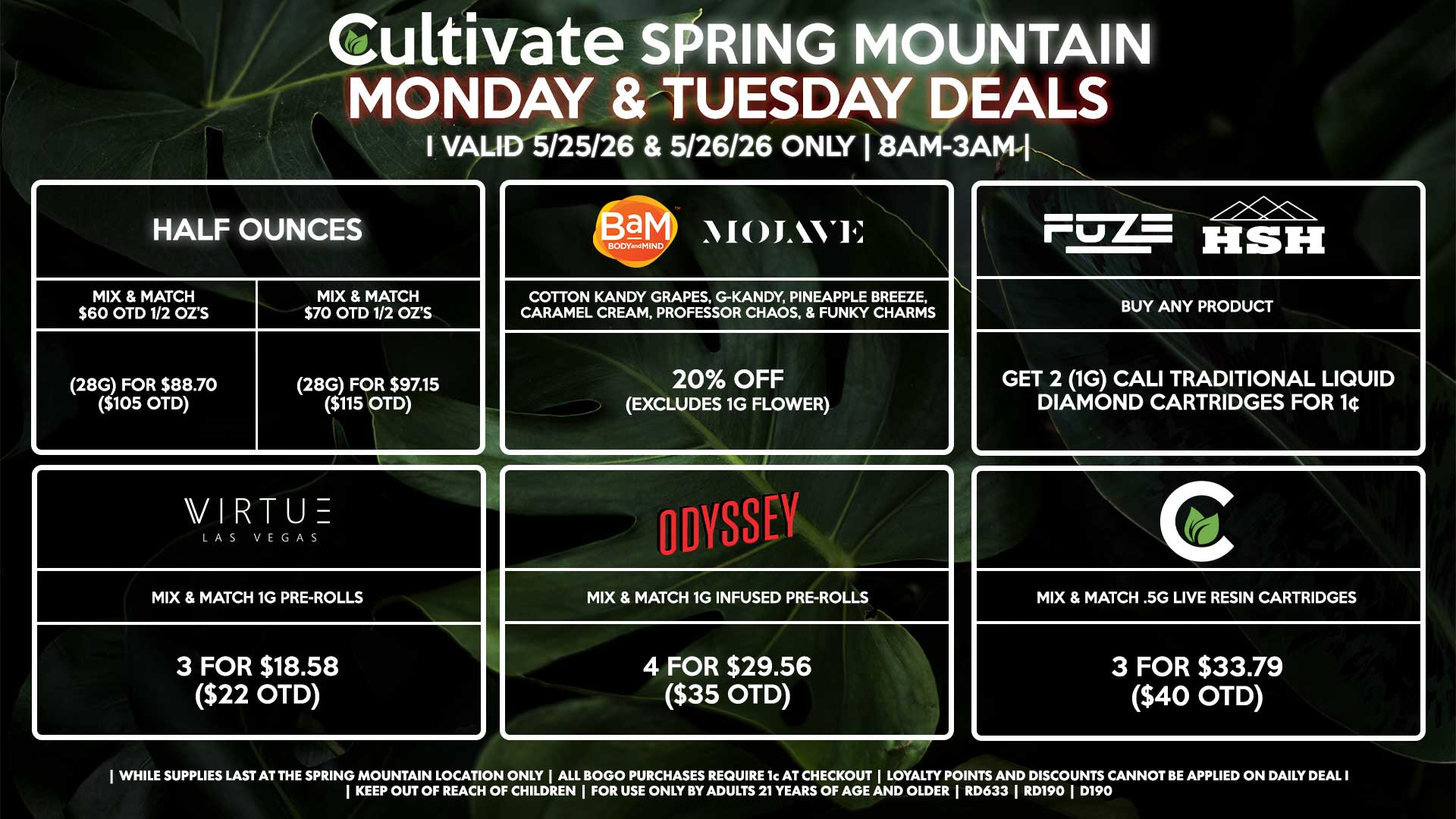 Cultivate Las Vegas SPRING MOUNTAIN Dispensary Daily Deals! Valid MONDAY & TUESDAY 5/25-5/26 Only | 8AM-3AM | While Supplies Last!