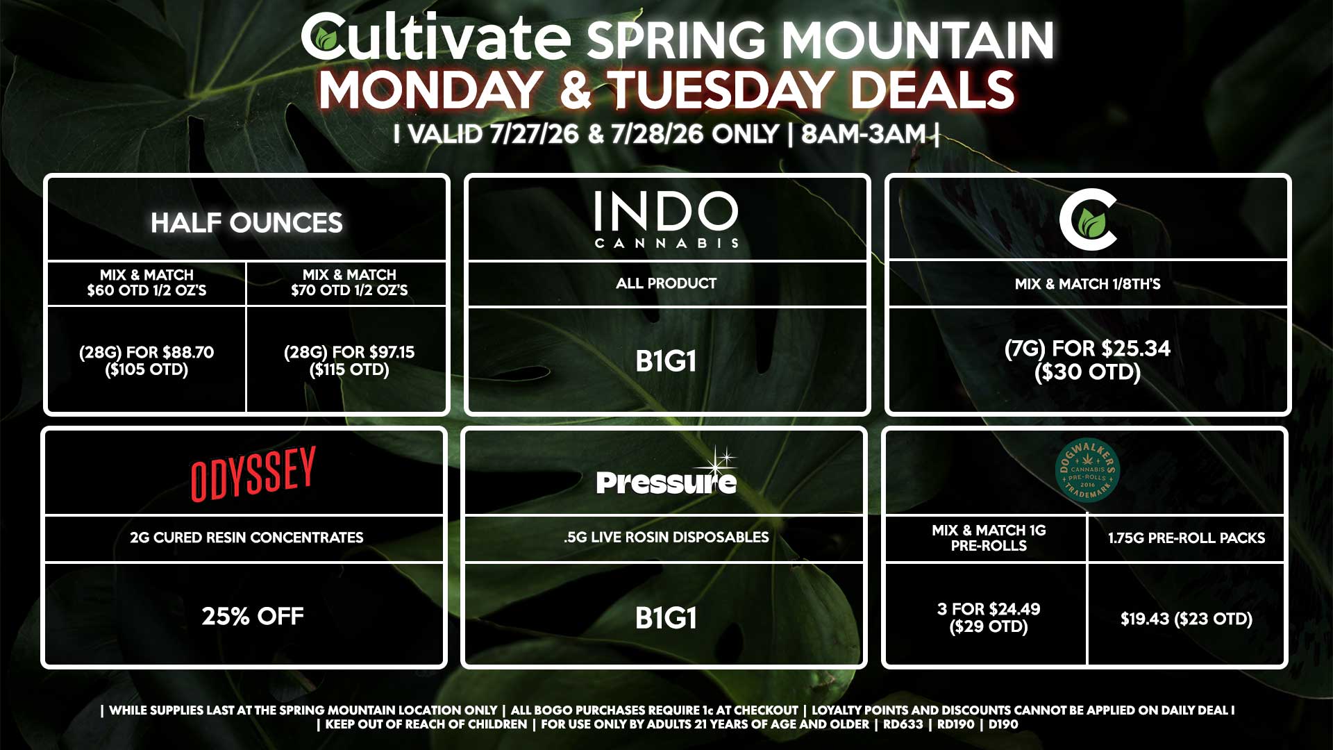 Cultivate Las Vegas SPRING MOUNTAIN Dispensary Daily Deals! Valid MONDAY & TUESDAY 7/27-7/28 Only | 8AM-3AM | While Supplies Last!