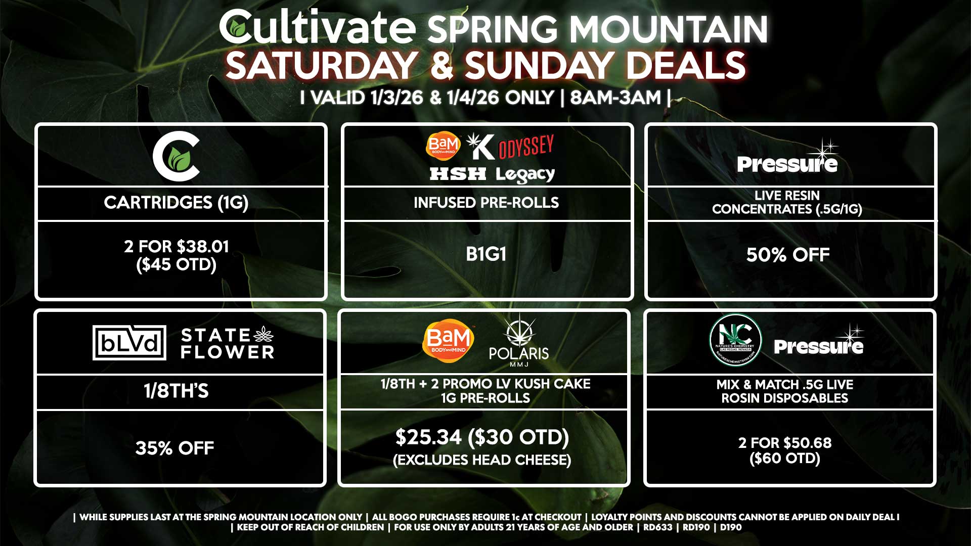 Cultivate Las Vegas SPRING MOUNTAIN Dispensary Daily Deals! Valid SATURDAY & SUNDAY 1/3-1/4 Only | 8AM-3AM | While Supplies Last!