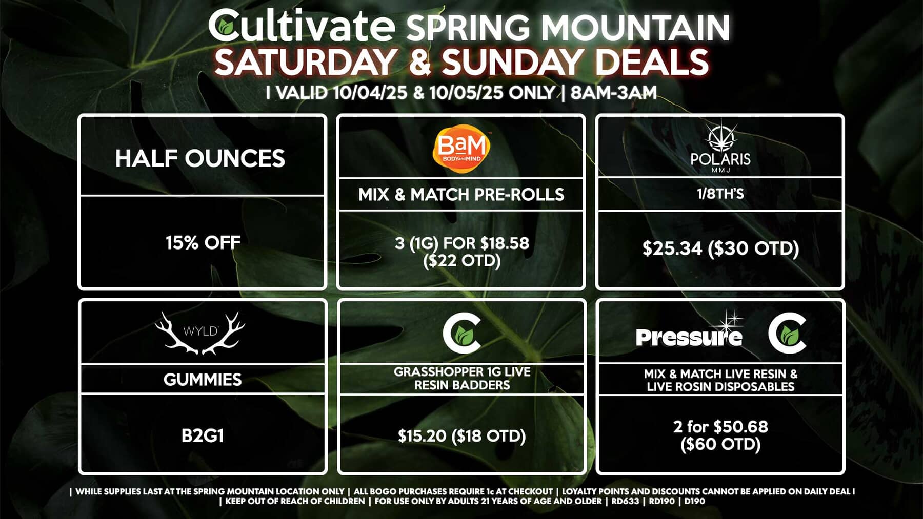 Cultivate Las Vegas SPRING MOUNTAIN Dispensary Daily Deals! Valid SATURDAY & SUNDAY 10/04-10/05 Only | 8AM-3AM | While Supplies Last!