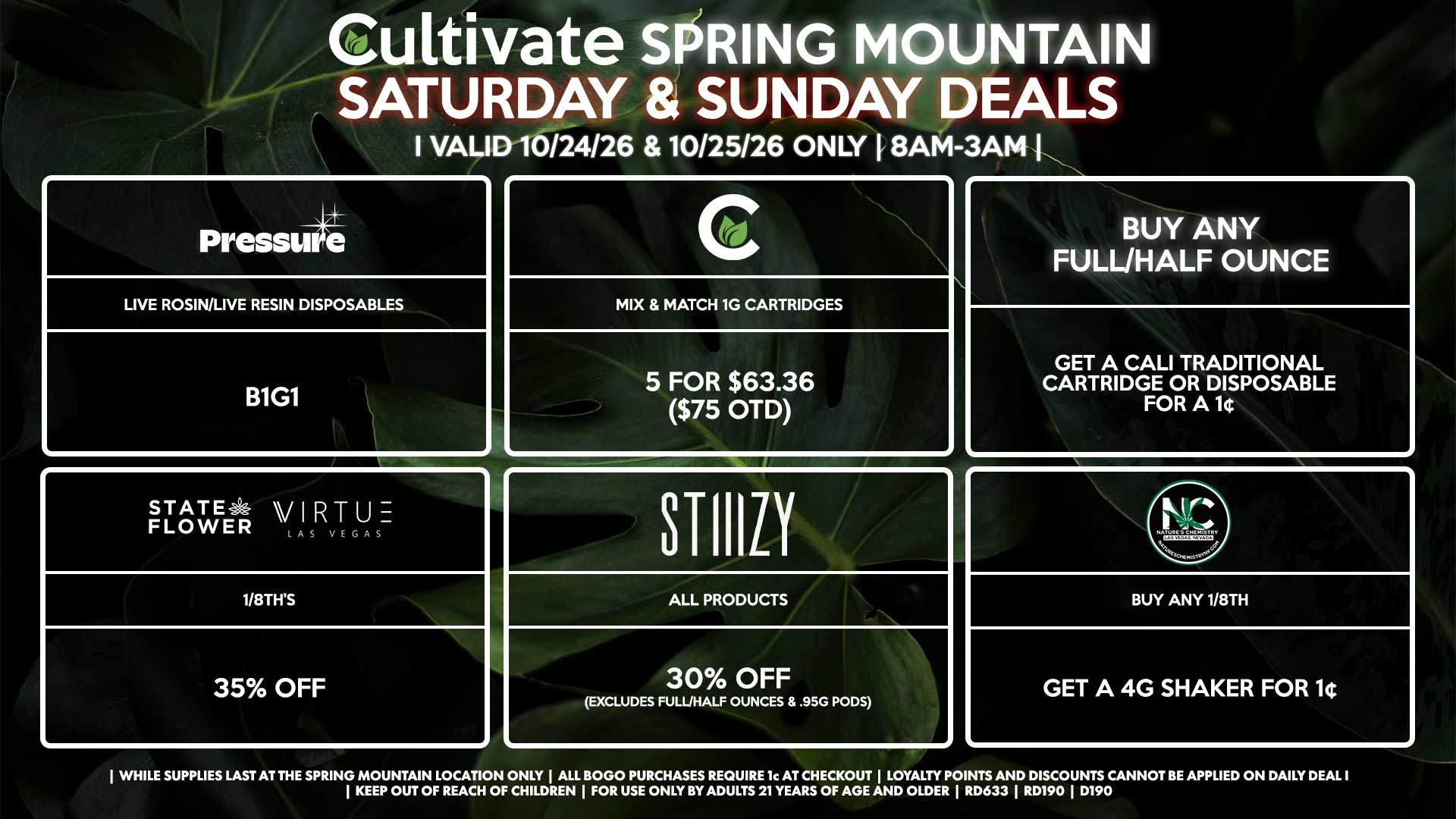 Cultivate Las Vegas SPRING MOUNTAIN Dispensary Daily Deals! Valid SATURDAY & SUNDAY 10/24-10/25 Only | 8AM-3AM | While Supplies Last!