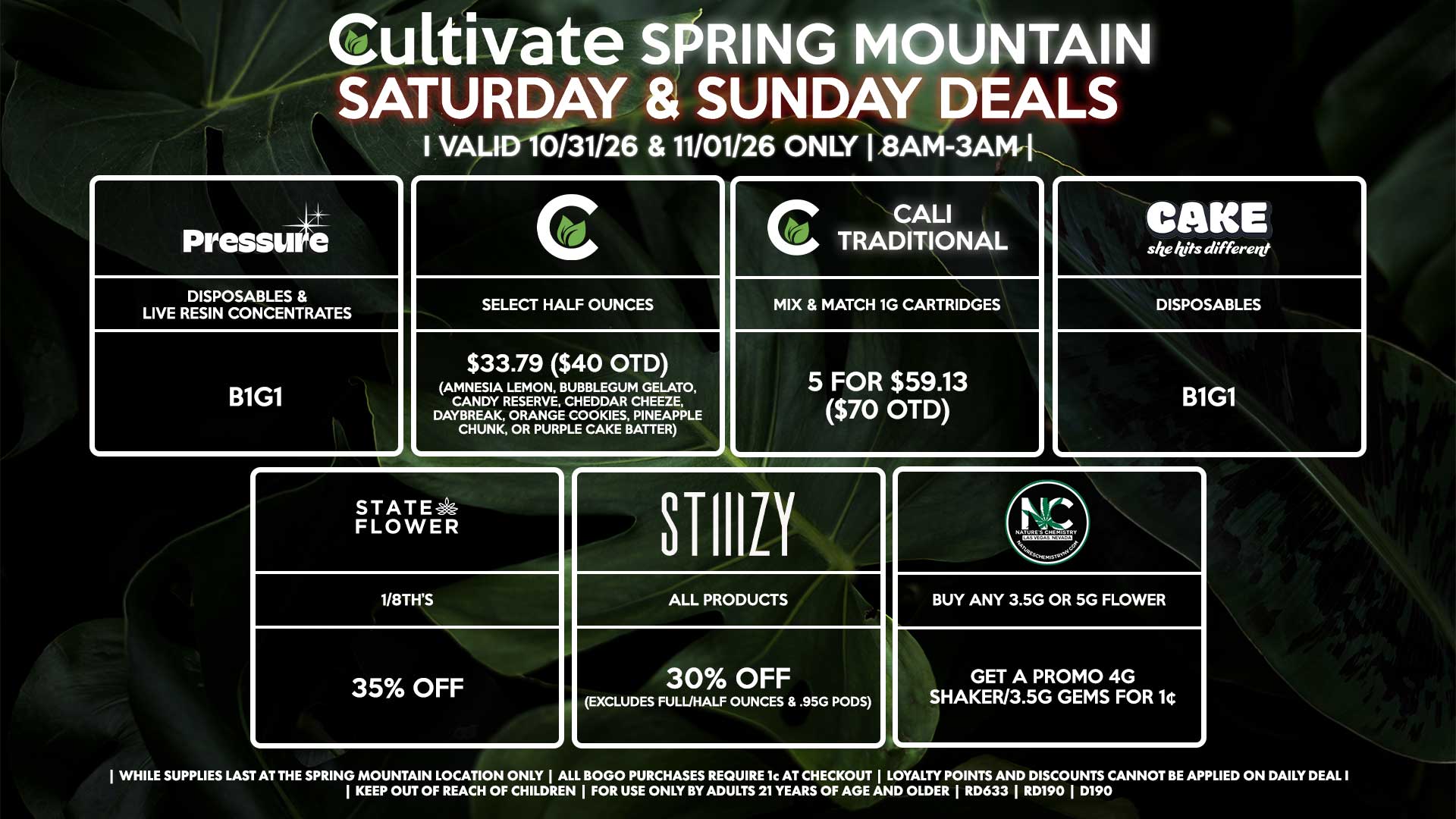 Cultivate Las Vegas SPRING MOUNTAIN Dispensary Daily Deals! Valid SATURDAY & SUNDAY 10/31-11/1 Only | 8AM-3AM | While Supplies Last!