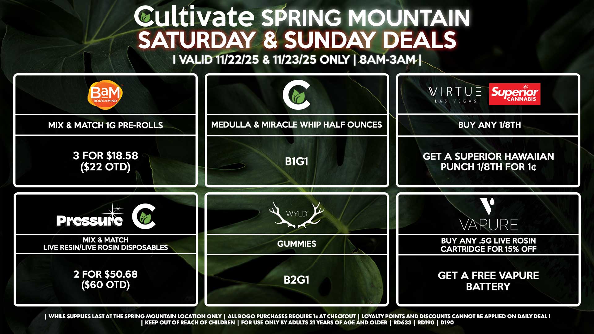 Cultivate Las Vegas SPRING MOUNTAIN Dispensary Daily Deals! Valid SATURDAY & SUNDAY 11/22-11/23 Only | 8AM-3AM | While Supplies Last!
