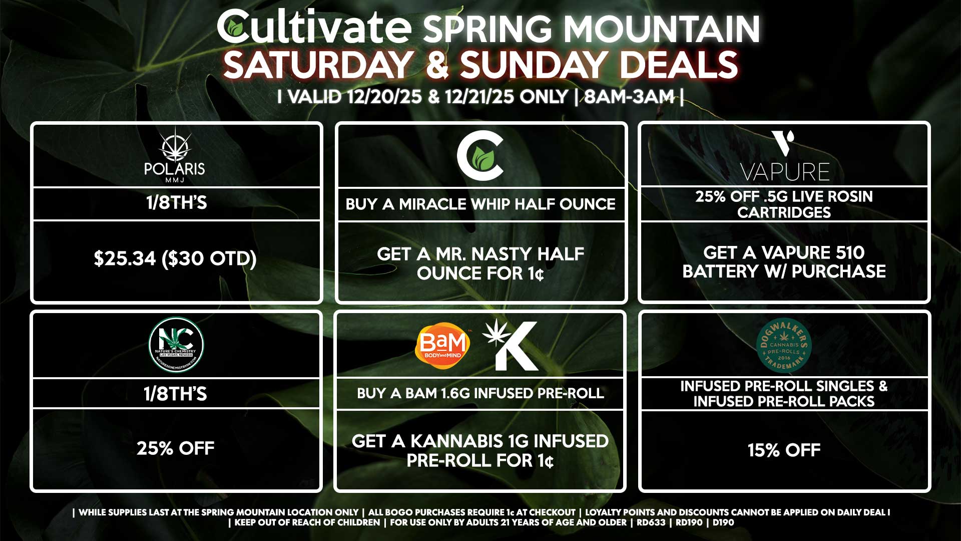 Cultivate Las Vegas SPRING MOUNTAIN Dispensary Daily Deals! Valid SATURDAY & SUNDAY 12/20-12/21 Only | 8AM-3AM | While Supplies Last!