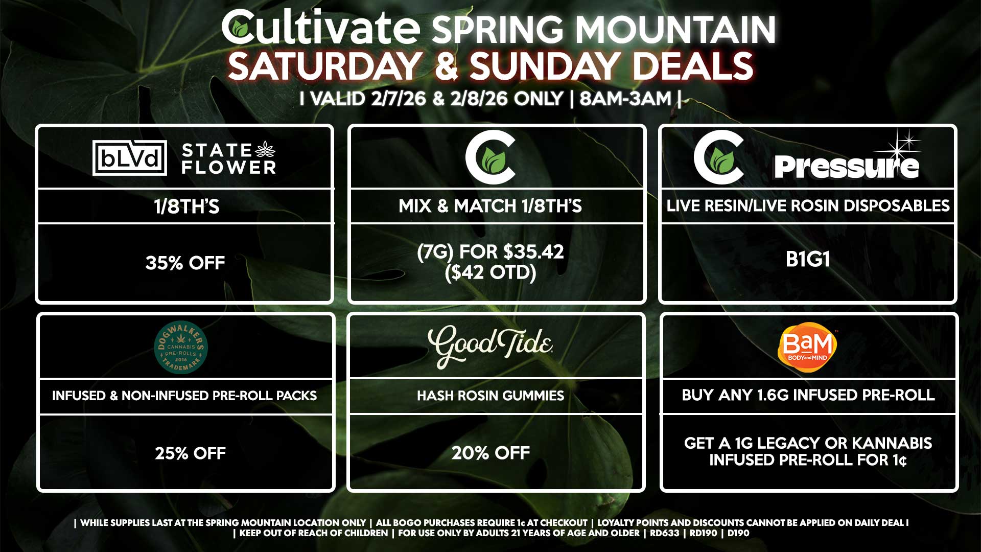 Cultivate Las Vegas SPRING MOUNTAIN Dispensary Daily Deals! Valid SATURDAY & SUNDAY 2/07-2/08 Only | 8AM-3AM | While Supplies Last!