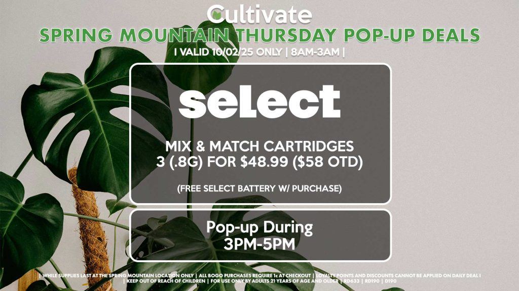 THURSDAY - SELECT (SM) Mix & Match Cartridges 3 (.8g) for $48.99 ($58 OTD) (Free Select Battery w/ Purchase) Pop-up During 3PM-5PM