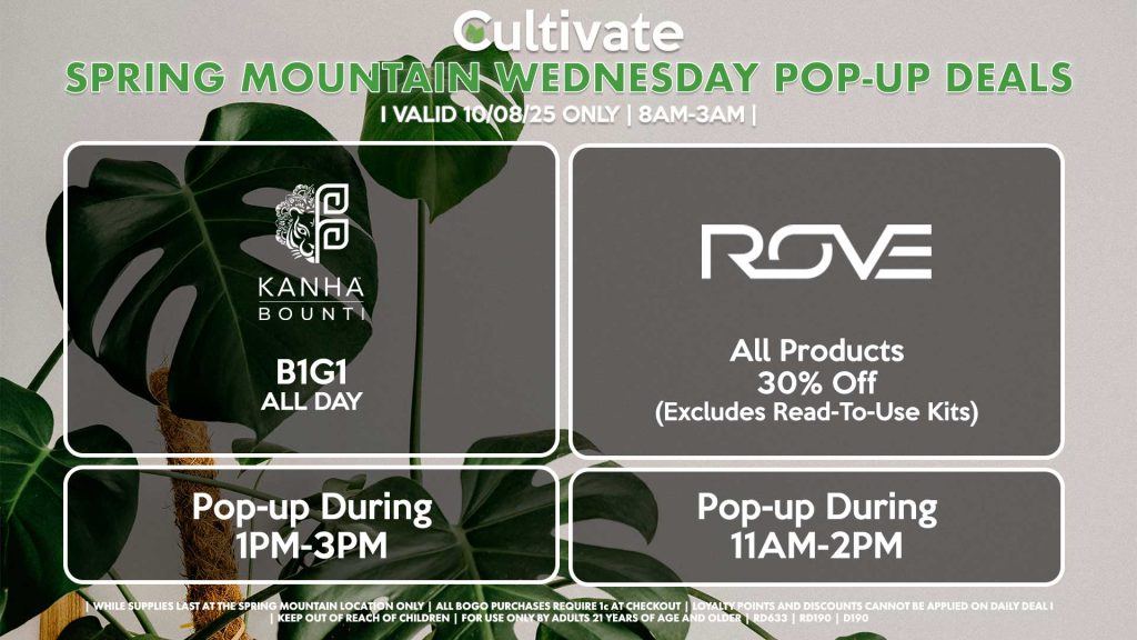 ROVE (SM) All Products 30% Off (Excludes Read-To-Use Kits) Pop-up During 11AM-2PM BOUNTI/KANHA (SM) B1G1 ALL DAY Pop-up During 1PM-3PM