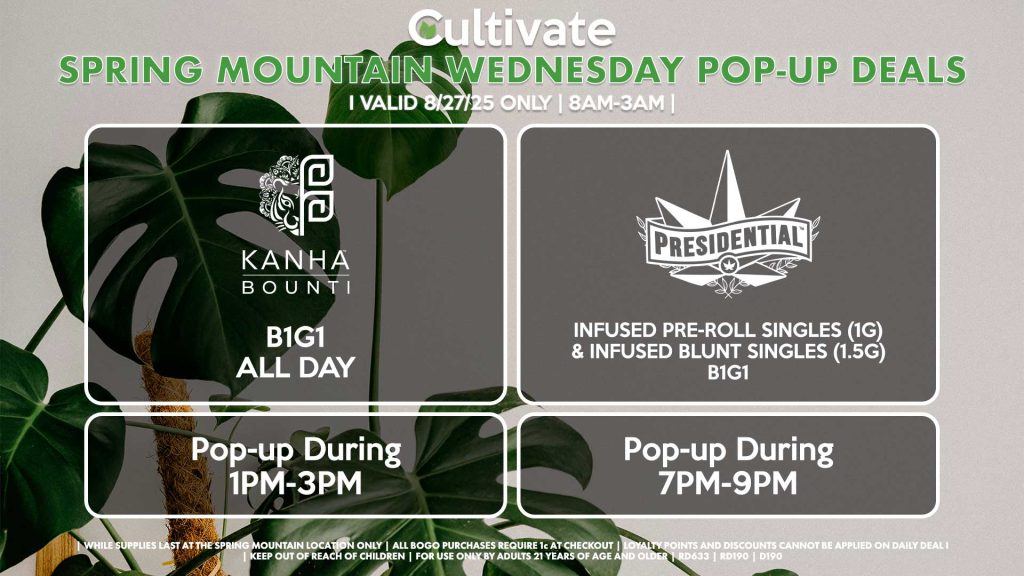 BOUNTI/KANHA (SM) B1G1 ALL DAY Pop-up During 1PM-3PM PRESIDENTIAL (SM) Infused Pre-Roll Singles (1g) & Infused Blunt Singles (1.5g) B1G1 Pop-Up During 7PM-9PM