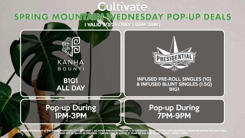 BOUNTI/KANHA (SM) B1G1 ALL DAY Pop-up During 1PM-3PM PRESIDENTIAL (SM) Infused Pre-Roll Singles (1g) & Infused Blunt Singles (1.5g) B1G1 Pop-Up During 7PM-9PM