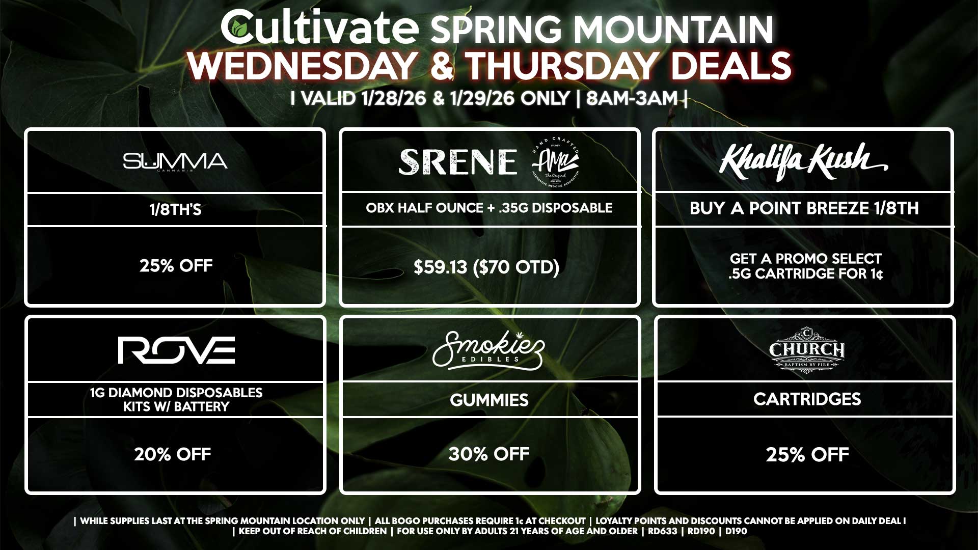 Cultivate Las Vegas SPRING MOUNTAIN Dispensary Daily Deals! Valid WEDNESDAY & THURSDAY 1/28-1/29 Only | 8AM-3AM | While Supplies Last!