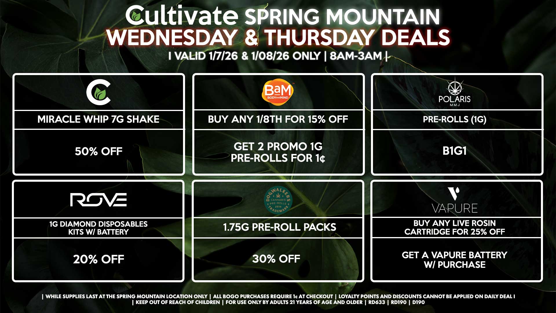 Cultivate Las Vegas SPRING MOUNTAIN Dispensary Daily Deals! Valid WEDNESDAY & THURSDAY 1/7-1/8 Only | 8AM-3AM | While Supplies Last!