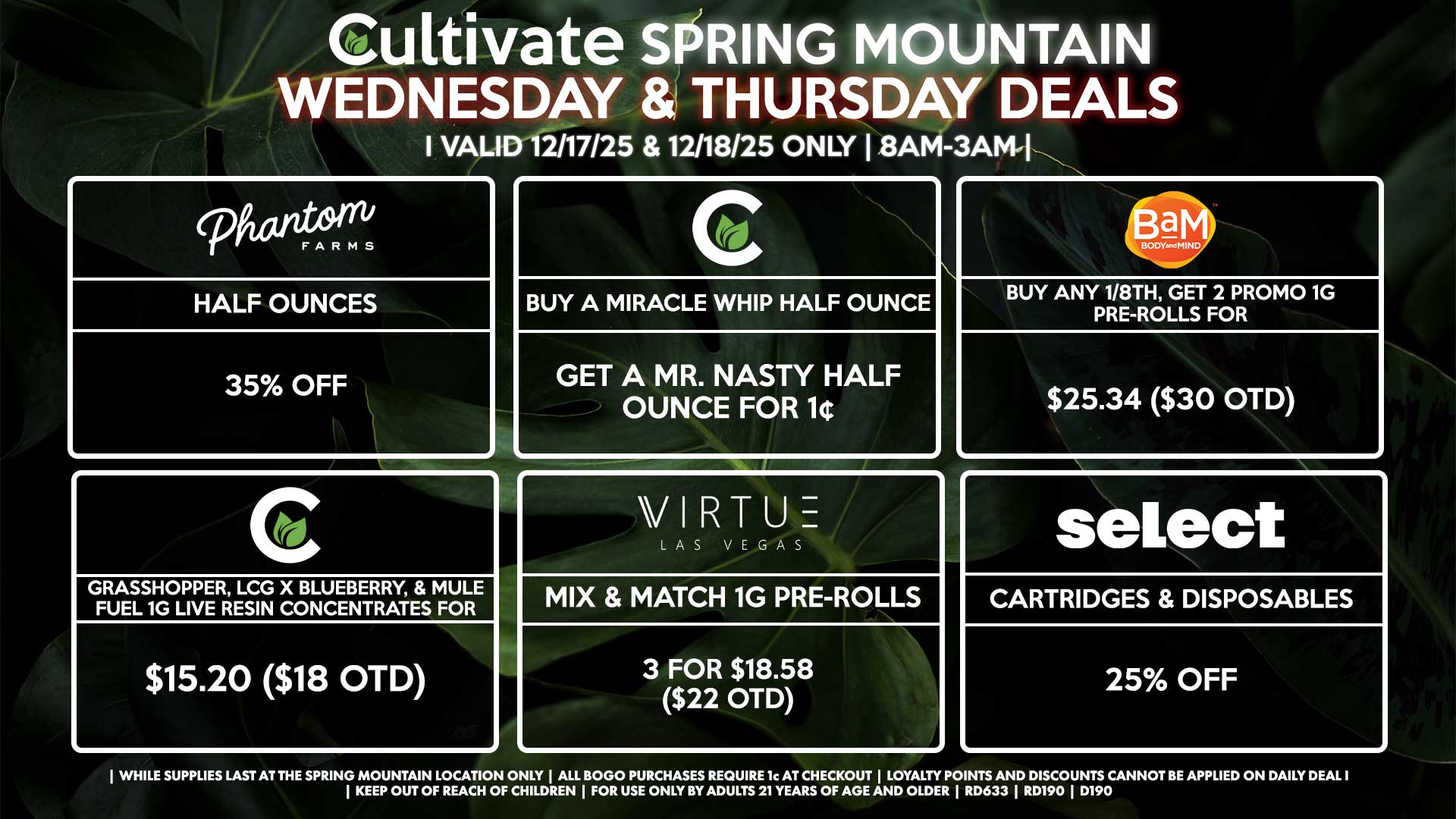 Cultivate Las Vegas SPRING MOUNTAIN Dispensary Daily Deals! Valid WEDNESDAY & THURSDAY 12/17-12/18 Only | 8AM-3AM | While Supplies Last!