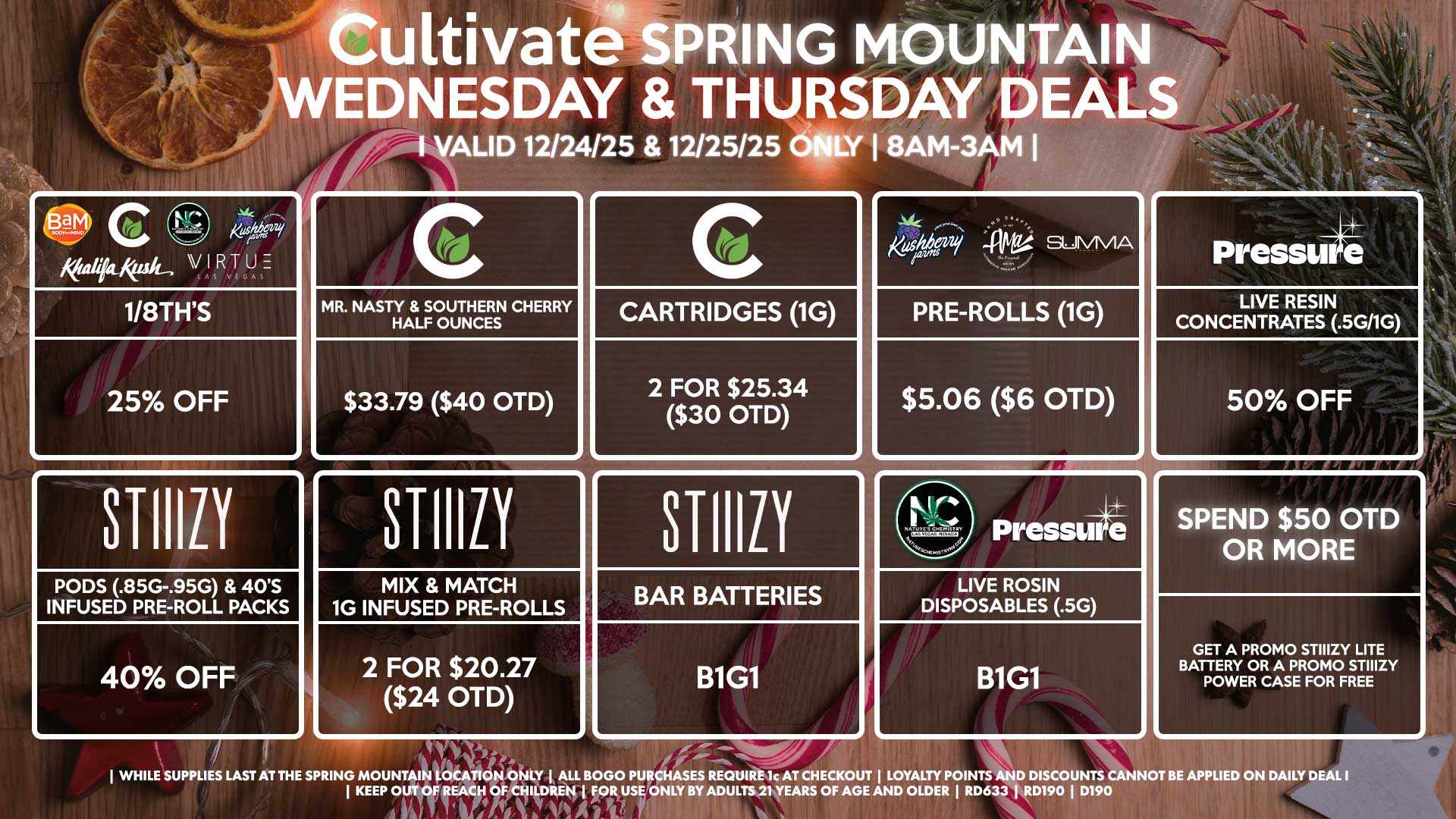 Cultivate Las Vegas SPRING MOUNTAIN Dispensary Daily Deals! Valid WEDNESDAY & THURSDAY 12/24-12/25 Only | 8AM-3AM | While Supplies Last!