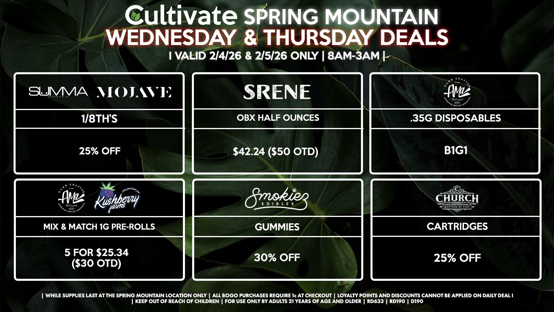 Cultivate Las Vegas SPRING MOUNTAIN Dispensary Daily Deals! Valid WEDNESDAY & THURSDAY 2/04-2/05 Only | 8AM-3AM | While Supplies Last!
